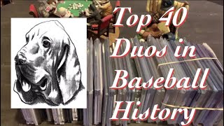 The Top 40 Duos in Baseball History Part 1