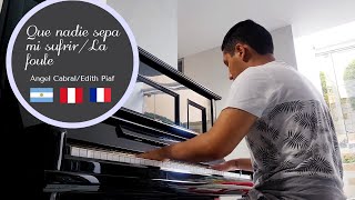 Que nadie sepa mi sufrir/La Foule* (piano cover) - Mauricio Ubillús