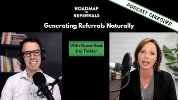 Generating Referrals Without Asking [Roadmap to Referrals Ep. #372]