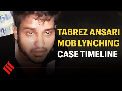Jharkhand's Tabrez Ansari mob lynching case: A timeline of events
