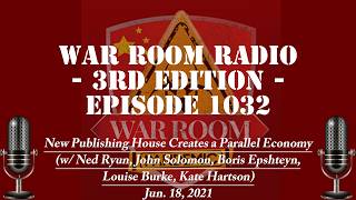 War Room Radio 3rd Edition Ep1032