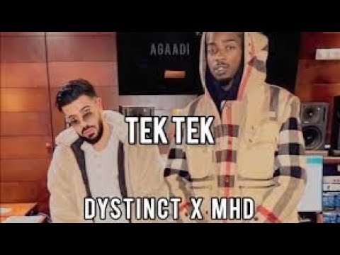 Tek Tek ~ DYSTINCT x MHD (lyrics video) 