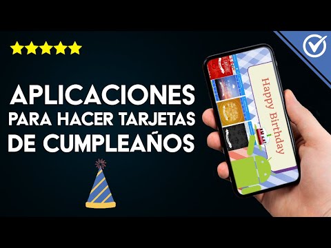 Las Mejores Aplicaciones para Hacer Tarjetas y Felicitar el Cumpleaños a tus Seres Queridos