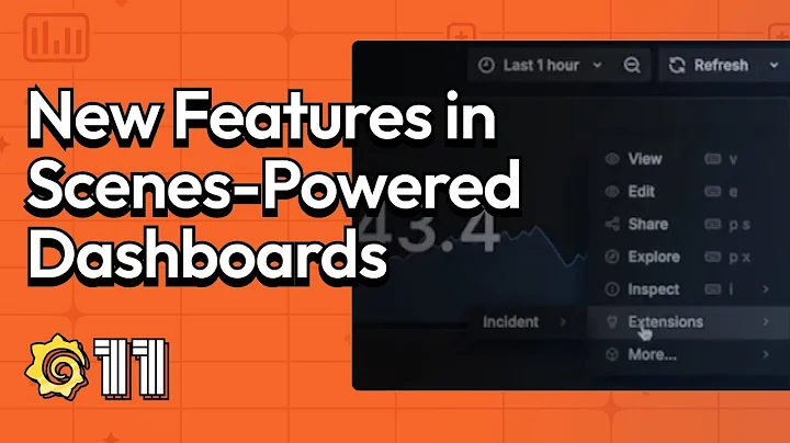 Scenes-Powered Dashboard Updates in Grafana 11 | Grafana