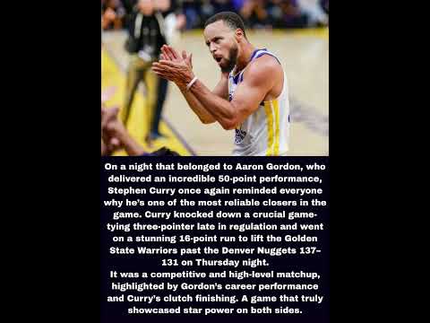 Curry’s heroics overshadow Gordon’s 50-point night in Warriors’ OT win