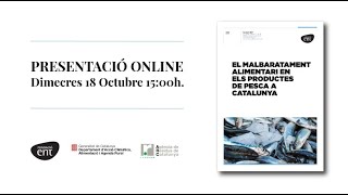 Presentació guia “El malbaratament alimentari en els productes de pesca a Catalunya”