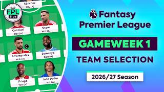 FPL GW1: TEAM SELECTION | Haaland or No Haaland | Fantasy Premier League Tips 2026/27