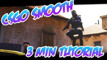 Easy CSGO smooth/cinematics tutorial
