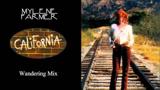 Mylène Farmer - California (Wandering Mix)