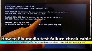 how to fix media test failure check cable, no bootable device insert boot disk error