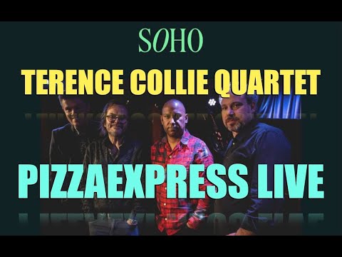 Terence Collie Quartet feat. Roberto Manzin at PizzaExpress Jazz Club