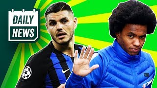 Chelsea REJECT 55M Bid For Willian Icardi Transfer Rumors Confirmed! ► Onefootball Daily News Chelsea REJECT 55M Bid For Willian Icardi Transfer Rumors Confirmed! ► Onefootball Daily News