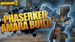 Borderlands 3 l Phaserker Amara Build! (The BEST Level 65 M10 & M11 Amara Build!)