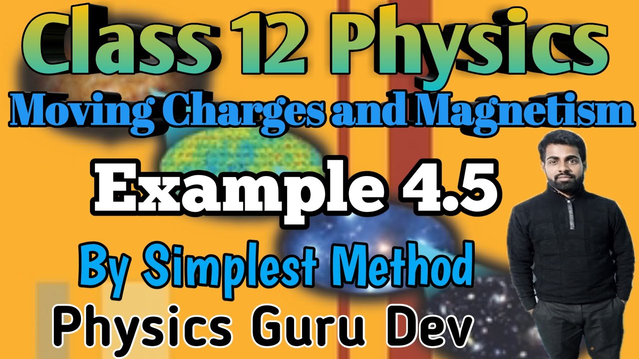Example 4.5 Physics class 12 | example 4.5 class 12 physics chapter 4 ...