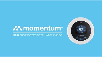 Momentum Meri Smart WiFi Thermostat Installation Video