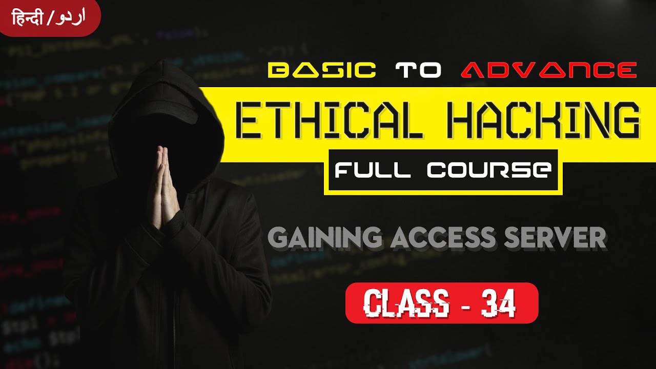Ethical Hacking | Class 34 - Gaining Access Server Side | Full Course ...