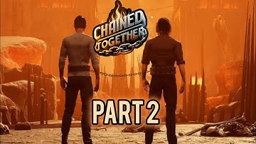 Chained Together Part 2 From Hell To Heaven. #part2 #walkthrough #gaming