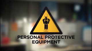 Personal Protective Equipment (PPE)