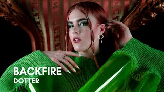 Dotter - Backfire (Lyrics)