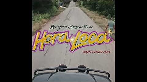 Thumbnail of Rawayana, Monsieur Periné - Hora Loca (Yayo Disco Mix)