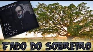LUIS MOREIRA - FADO DO SOBREIRO