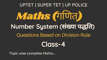 Maths Class-04||Number system( संख्या पद्धति)|| UPTET | SUPER TET MATHS(गणित) || UP PATHSHALA