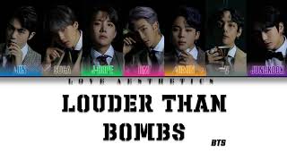 BTS - Louder than bombs [Hangul/Romanization/English] [Color Coded Lyrics]