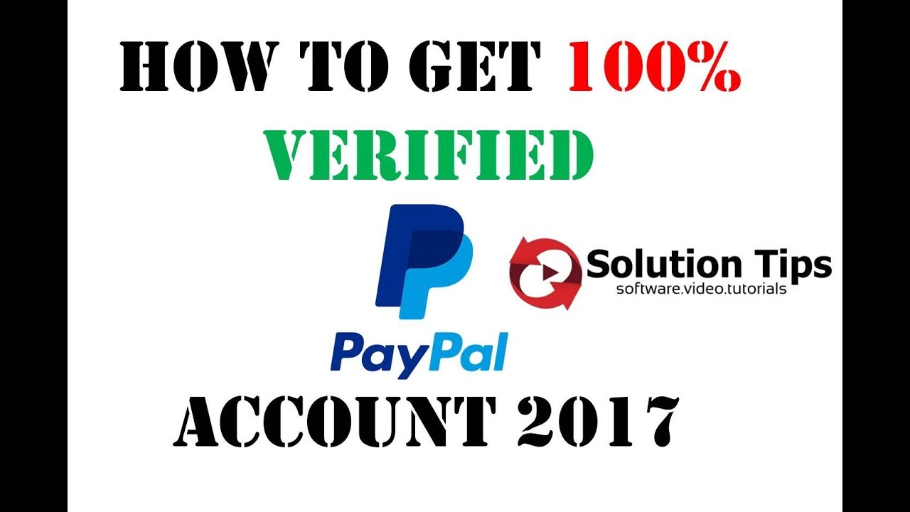 How To Get 100% PayPal Verified Account 2017 