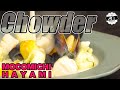 #34 ホタテとムール貝のチャウダー〜Chowder with scallops and mussels〜