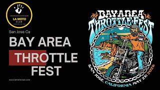 Famous Bay Area Throttle fest in San Jose Ca Wealth