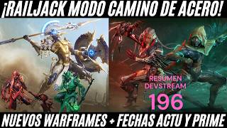 DEVSTREAM 196 SUMMARY #warframe SIRUS ORION STYANAX PRIME RAILJACK ROAD OF STEEL