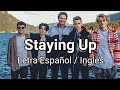 Matoma Feat. The Vamps - Staying Up (Letra Español / Inglés)