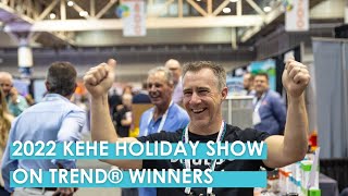 The 2022 KeHE Holiday Show On Trend® Winners