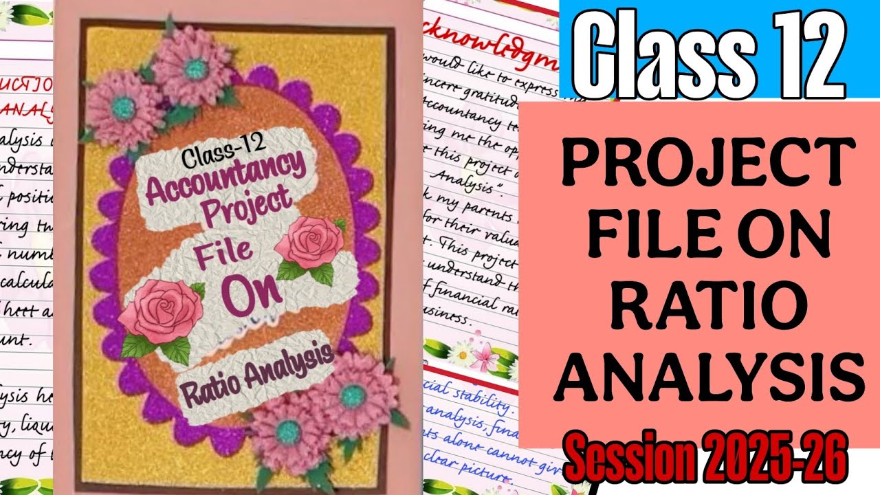 Class-12 Accountancy Project File on RATIO ANALYSIS Session 2025-26 ...