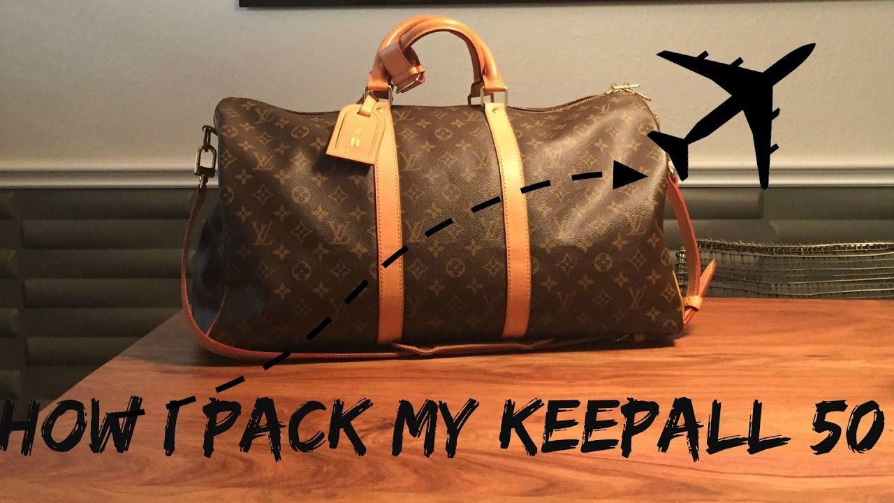 How I Pack My LOUIS VUITTON Keepall 50 - YouTube