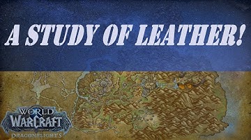 A Study of Leather! Wow Quest | Skinning Knowledge by 3 | Skinning Field Notes