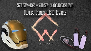 Step-by-Step Soldering for Iron Man LED Eyes in Your 3D Printed Helmet