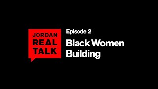 FEMALE EMPOWERMENT | REAL TALK EP 2 | JORDAN BRAND