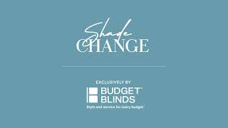 Shade Change | Budget Blinds