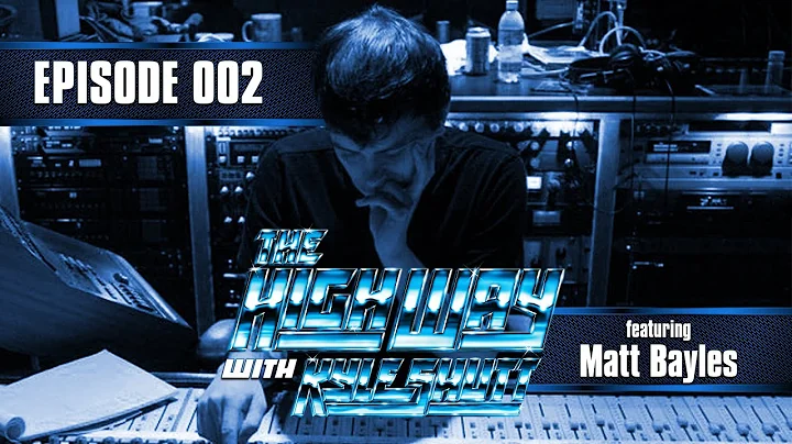The High Way with Kyle Shutt EP002: Matt Bayles (P...