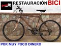 RESTAURACIÓN BICICLETA 3ª PARTE [Bike restoration]