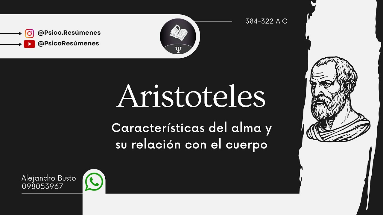 Aristóteles: Características del alma y su relación con el cuerpo - YouTube