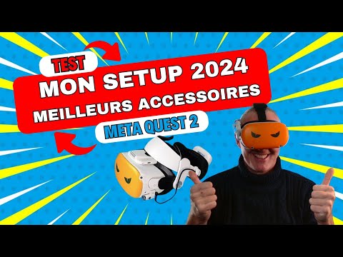 Oculus Quest 2 mon setup 2021 des meilleurs accessoires