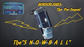the "SNOWBALL"  Borderlands: The Pre-Sequel In game Seasonal Barrel Drops ??? "CELEBRATION" Series