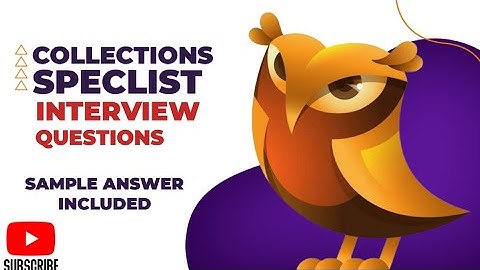Collectiespecialist Top 2 interviewvragen met 2 voorbeeldantwoorden