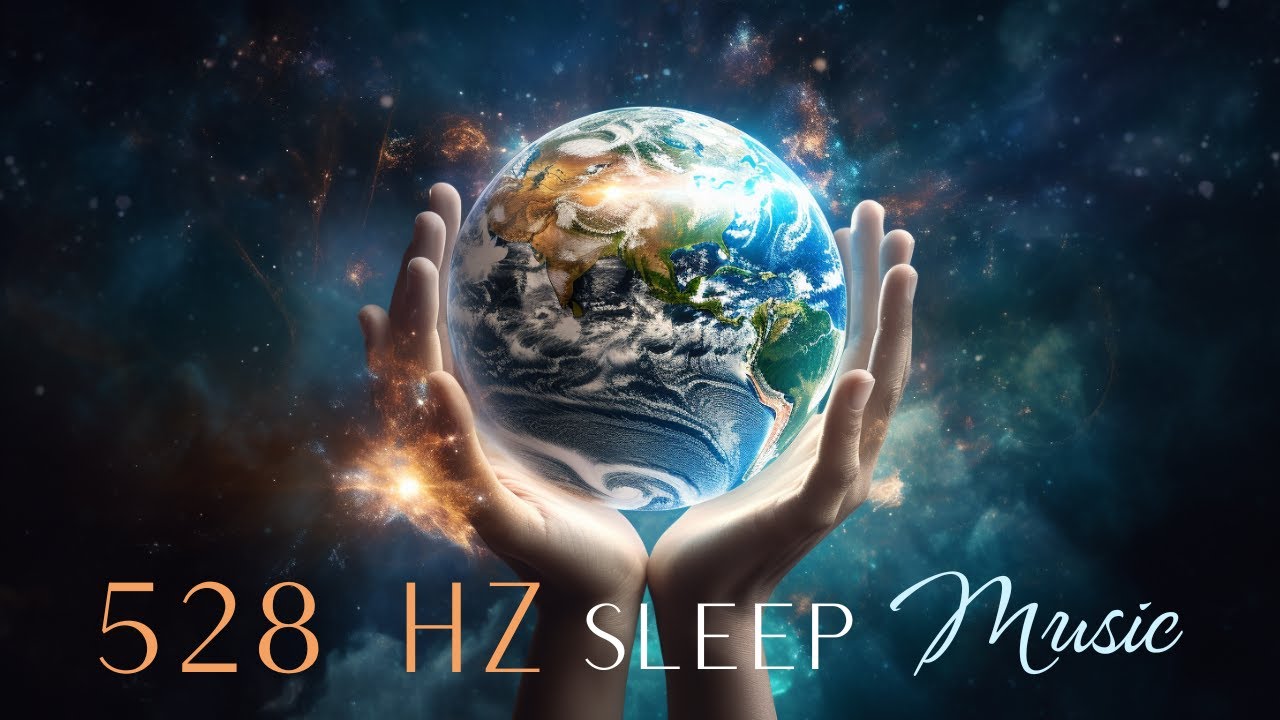 🎇 528 Hz DNA Repair Frequency - Best Sleep Music for Deep Sleep | 12 ...