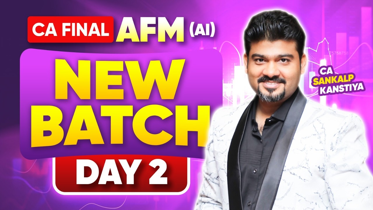AFM NEW BATCH REGULAR DAY 2 I By CA Sankalp Kanstiya - YouTube