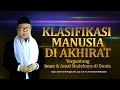 Klasifikasi manusia di akhirat tergantung iman  amal shalehnya di dunia  kh didin hafidhuddin