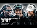 OFFSET: MILLION DOLLAZ WORTH OF GAME EPISODE 264