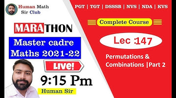 Permutations & Combinations |Part 2 | Lec 147  | Master Cadre Maths 2021-22 By Human Sir |